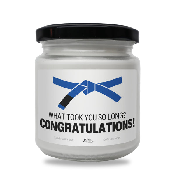 What took you so long? Congratulations! Scented Soy Candle