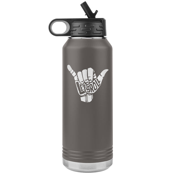 Let's Roll Water Bottle Tumbler 32 oz