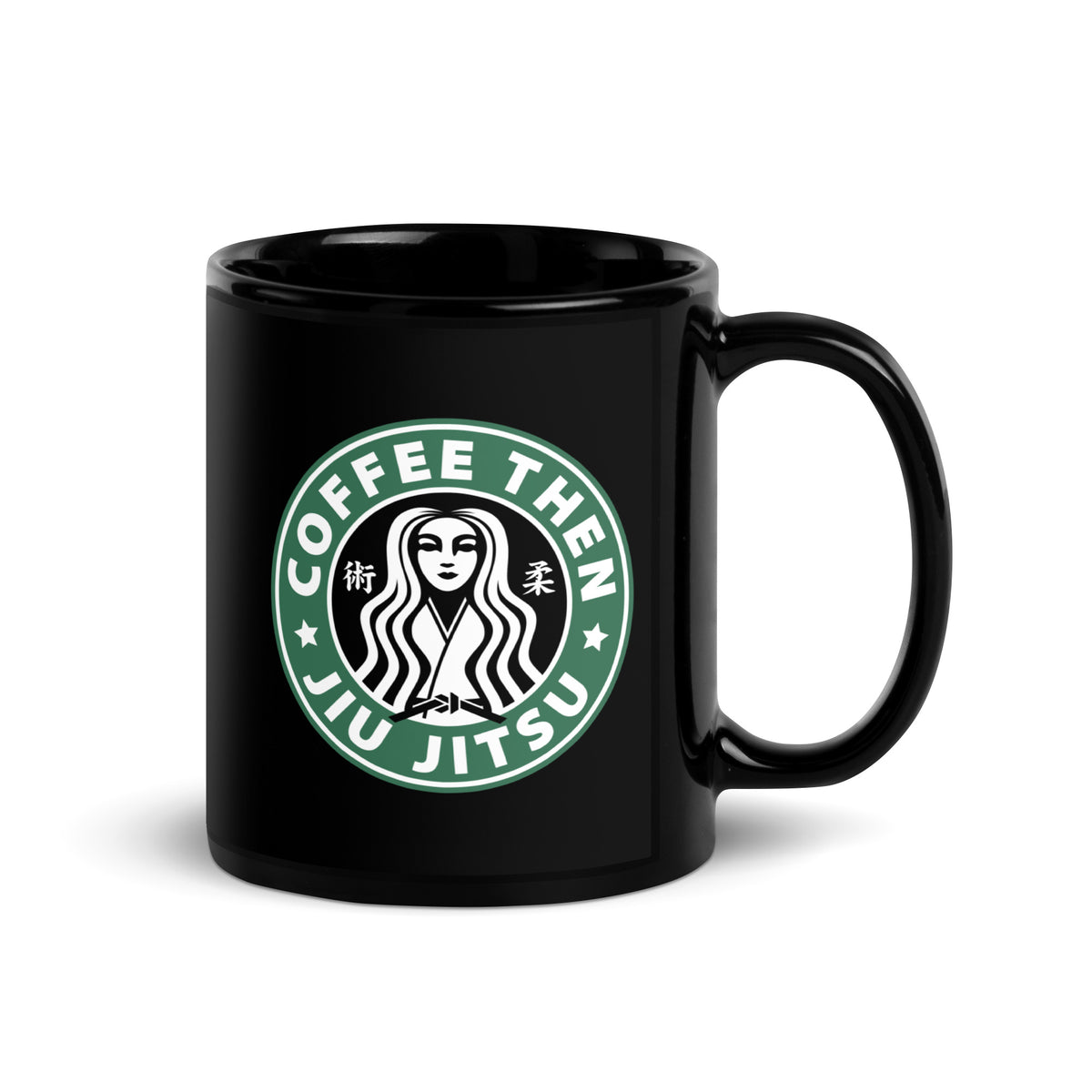 Jiu Jitsu Then Coffee Green Starbucks - Black Glossy Mug