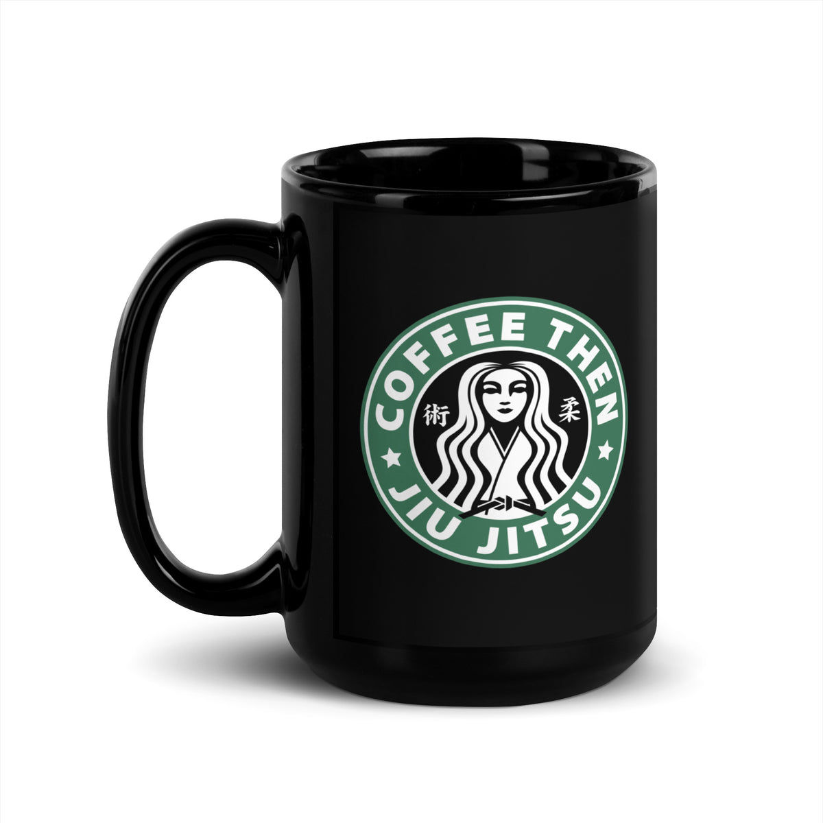 Jiu Jitsu Then Coffee Green Starbucks - Black Glossy Mug