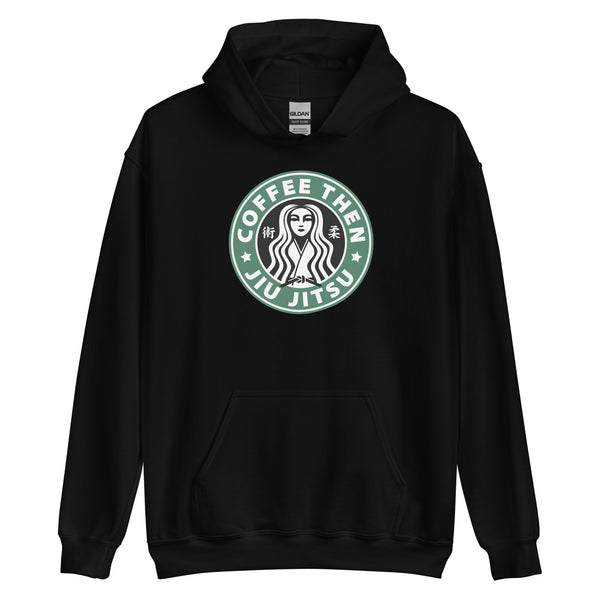 Coffee then Jiu Jitsu Unisex Hoodie