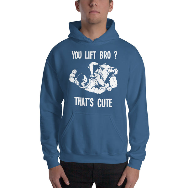 You Lift Bro? That's Cute Unisex Hoodie