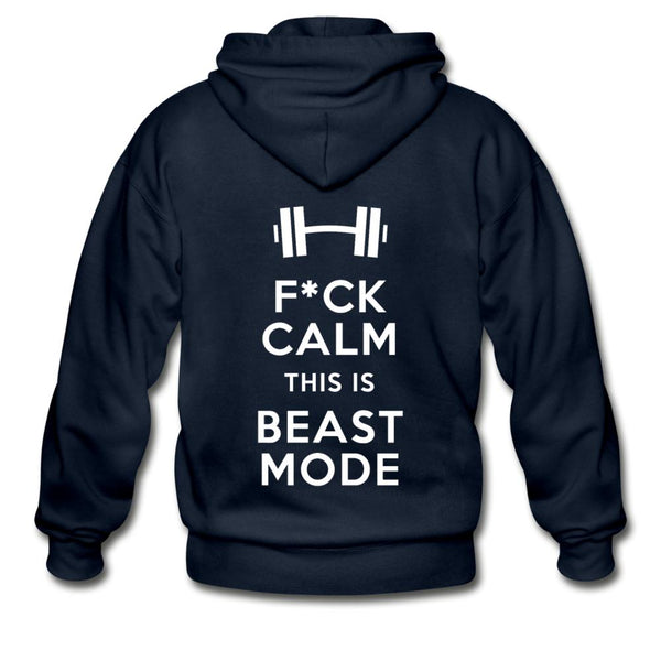 Fuck Calm This Is Beast Mode Zip Hoodie - navy