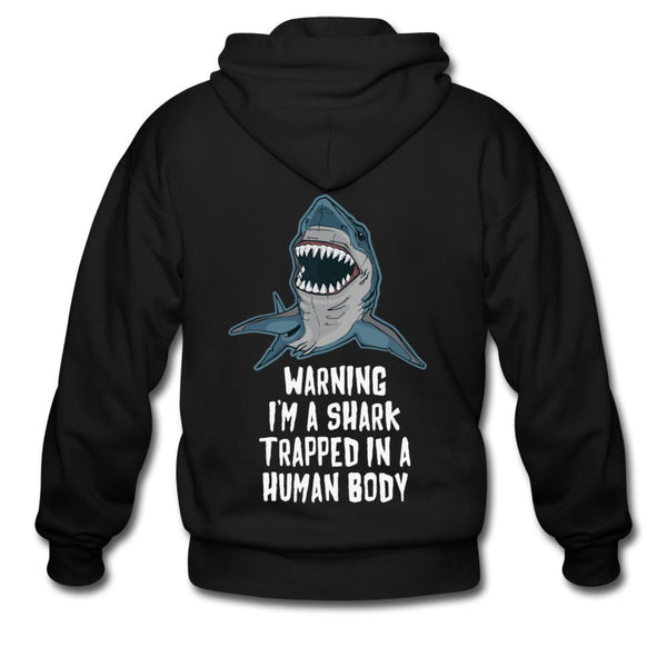 I Am a Shark Trapped in Human Body Zip Hoodie - black