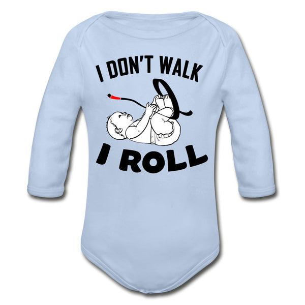 I don't walk I Roll Organic Long Sleeve Baby Bodysuit - sky