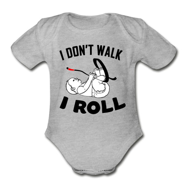 I Don't Walk I Roll Organic Short Sleeve Baby Bodysuit - heather gray