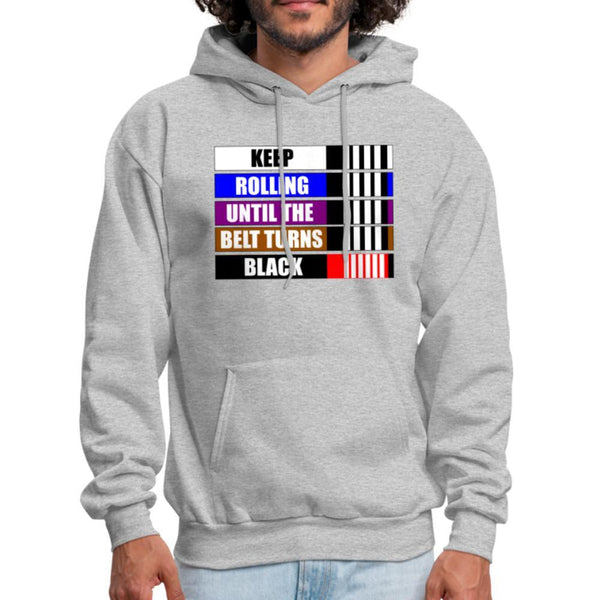 Keep rolling until your belt gets Black Men's Hoodie - heather gray