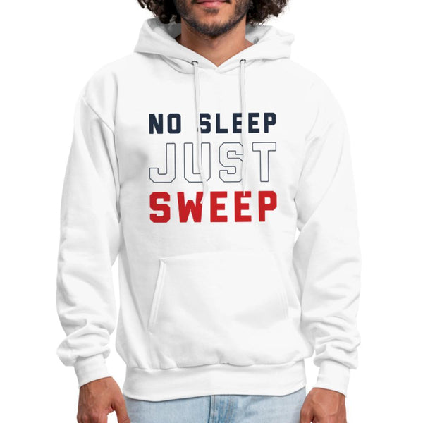 No Sleep Just Sweep Men's Hoodie - white