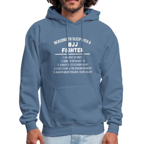 Reasons to sleep with BJJ Fighter Men's Hoodie- [option1Jiu Jitsu Legacy | BJJ Apparel and Accessories