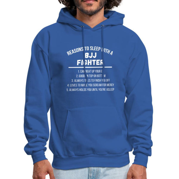 Reasons to sleep with BJJ Fighter Men's Hoodie- [option1Jiu Jitsu Legacy | BJJ Apparel and Accessories