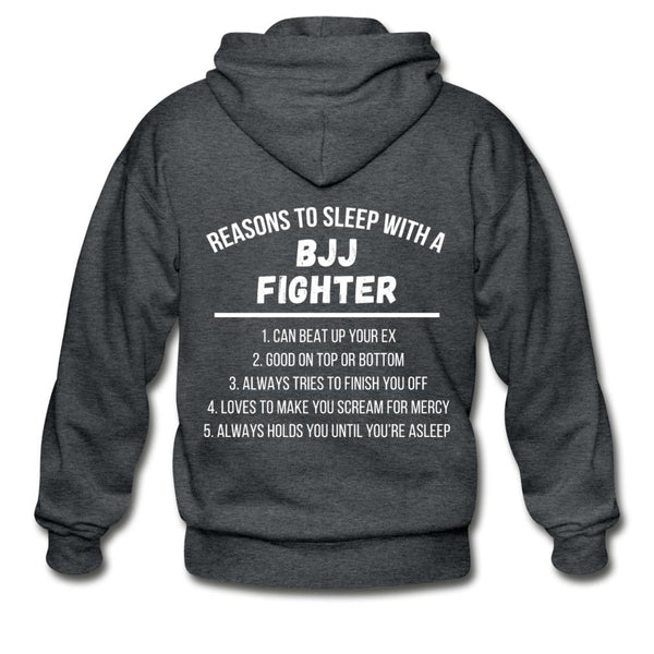 Reasons to Sleep With BJJ Fighter Zip Hoodie - deep heather