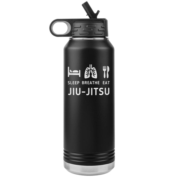 Sleep, breath eat, jiu jitsu Water Bottle Tumbler 32 oz-Jiu Jitsu Legacy | BJJ Store