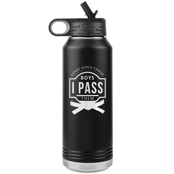 Some girls chase boys, I pass them Water Bottle Tumbler 32 oz-Jiu Jitsu Legacy | BJJ Store