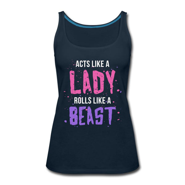 Acts Like a Lady, Rolls Like a Beast Women’s Tank Top - deep navy