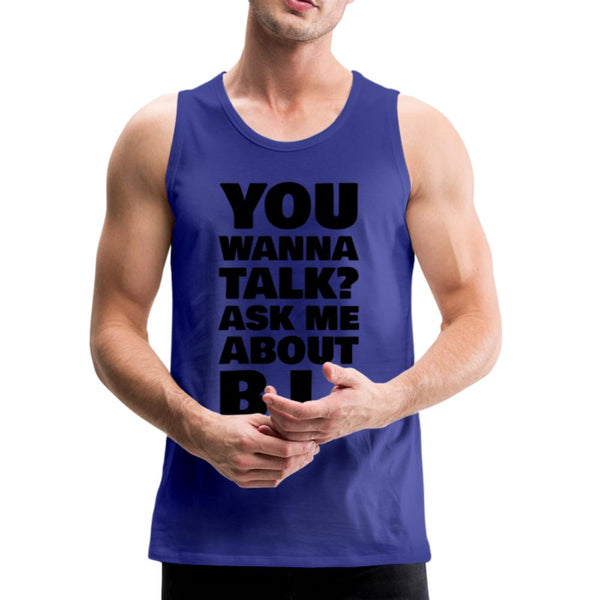 You wanna talk? Men’s Tank Top - royal blue