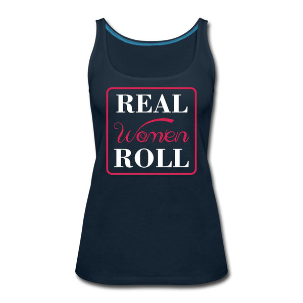 Real Women Roll Women’s Tank Top - deep navy