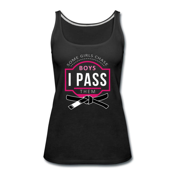 Some Girls Chase Boys I Pass Them Women’s Tank Top - black