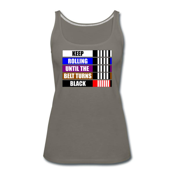 Keep Rolling Until Your Belt Turns Black Women’s Tank Top - asphalt gray