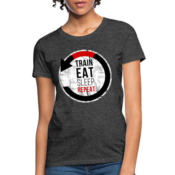 Train, Eat, Sleep, Repeat Women's T-Shirt- [option1Jiu Jitsu Legacy | BJJ Apparel and Accessories