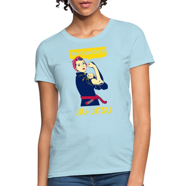 We Can Do It Women's T-Shirt- [option1Jiu Jitsu Legacy | BJJ Apparel and Accessories