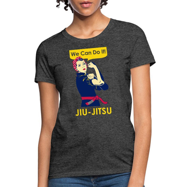We Can Do It Women's T-Shirt- [option1Jiu Jitsu Legacy | BJJ Apparel and Accessories