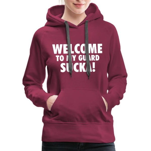Welcome to my guard sucka! Women's Hoodie- [option1Jiu Jitsu Legacy | BJJ Apparel and Accessories