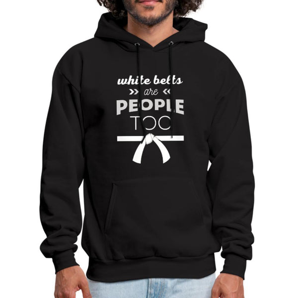 White belts are people too Men's Hoodie- [option1Jiu Jitsu Legacy | BJJ Apparel and Accessories