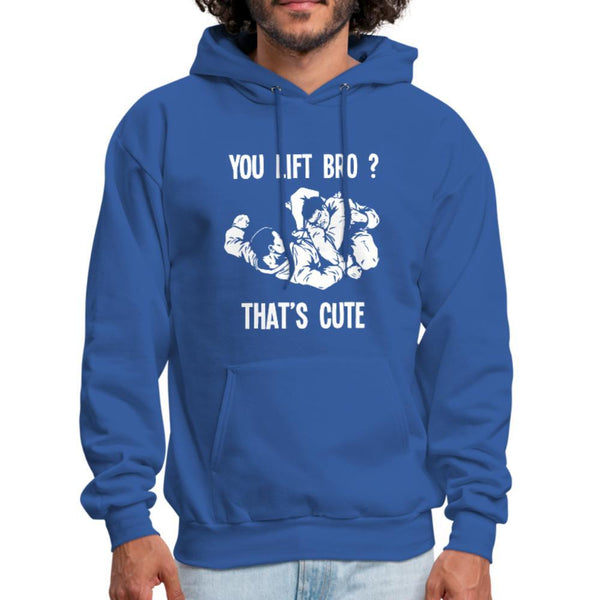 You Lift Bro? That's Cute Men's Hoodie- [option1Jiu Jitsu Legacy | BJJ Apparel and Accessories