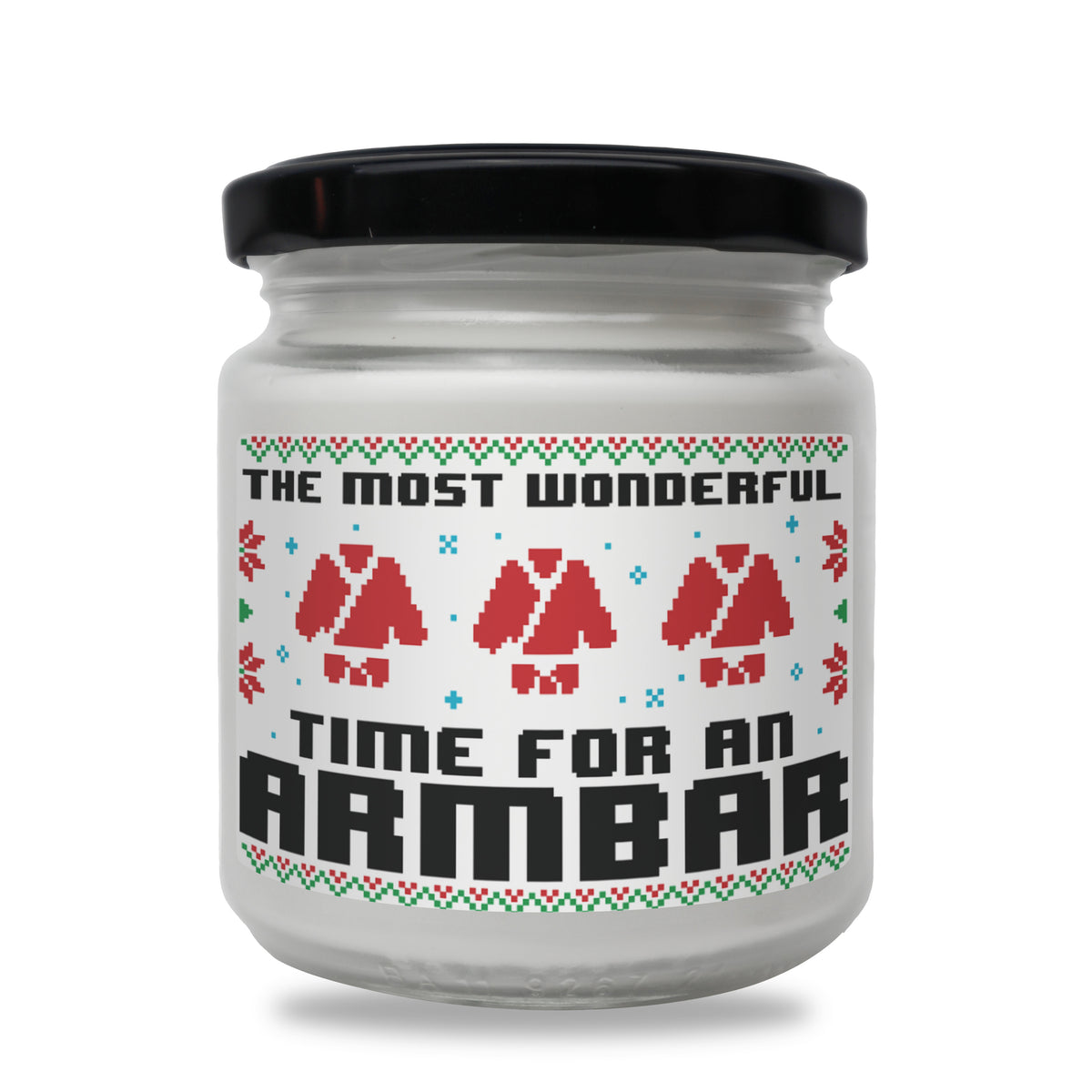The most wonderful time for an armbar Scented Soy Candle