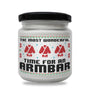 The most wonderful time for an armbar Scented Soy Candle