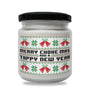Merry Choke-mas and Tappy New Year Scented Soy Candle