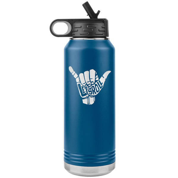 Let's Roll Water Bottle Tumbler 32 oz