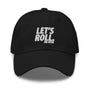 Lets Roll White Classic Dad Hat