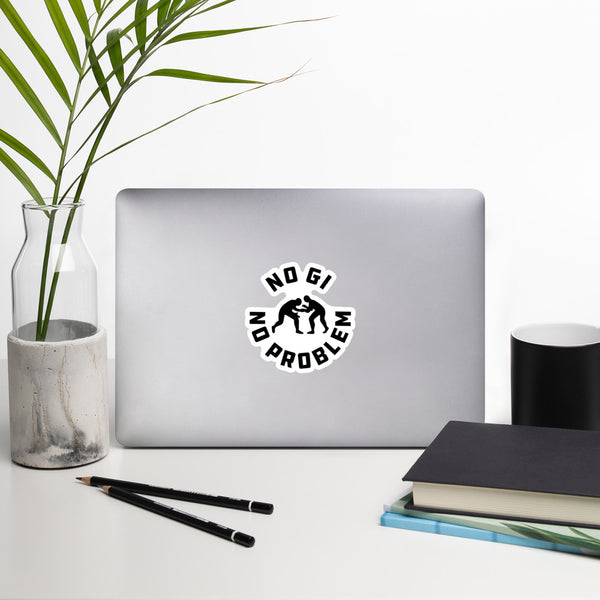 No Gi No Problem Sticker Bubble-Free Sticker