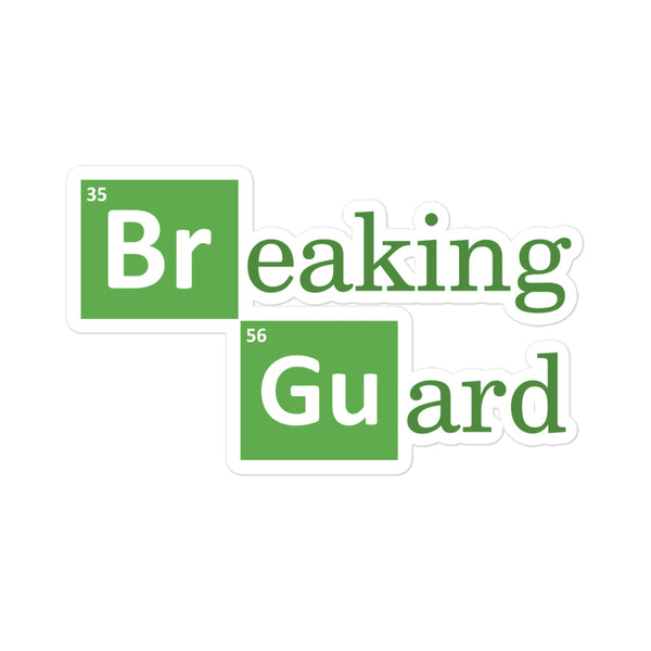 Breaking Guard Bubble-free stickers