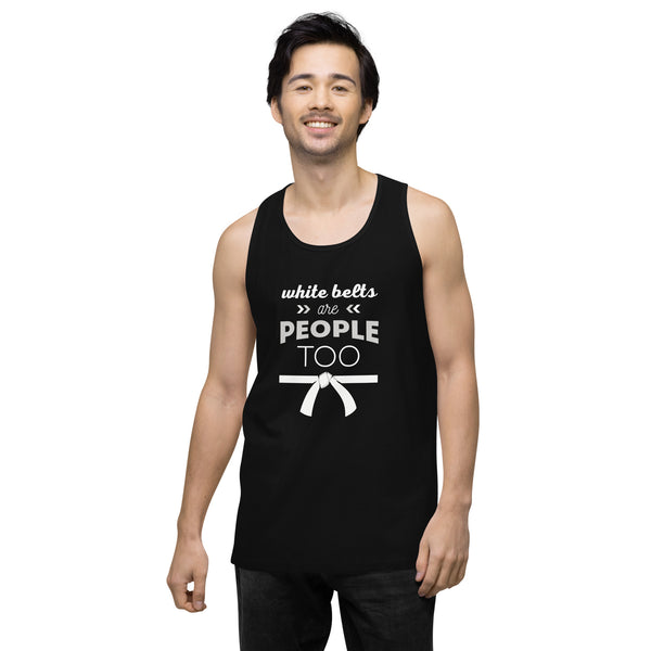 White Belts Are People Too Men’s Tank Top