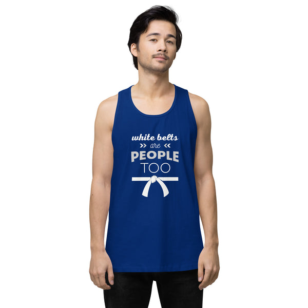 White Belts Are People Too Men’s Tank Top