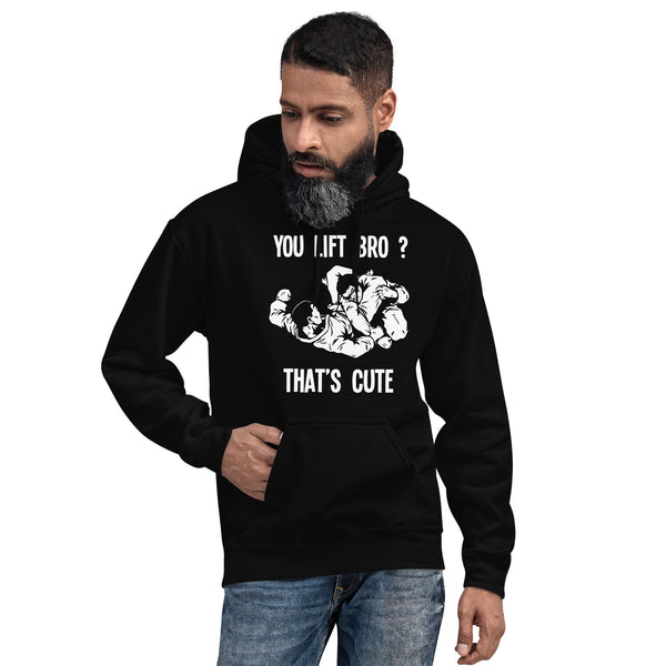 You Lift Bro? That's Cute Unisex Hoodie