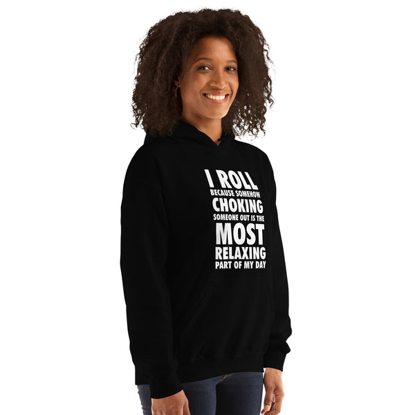 Choking Someone Is the Most Relaxing Part of My Day Unisex Hoodie