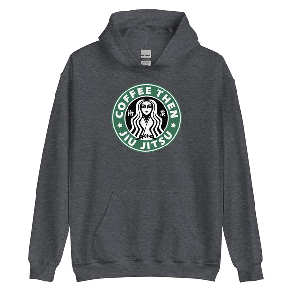Coffee then Jiu Jitsu Unisex Hoodie