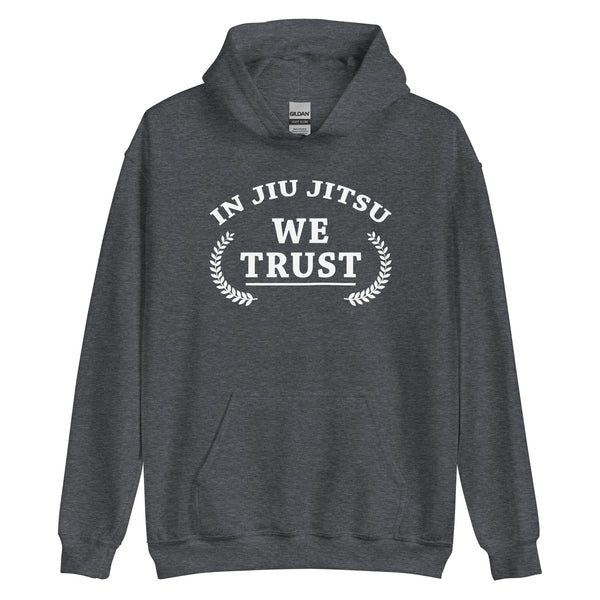 In Jiu Jitsu We Trust Unisex Hoodie
