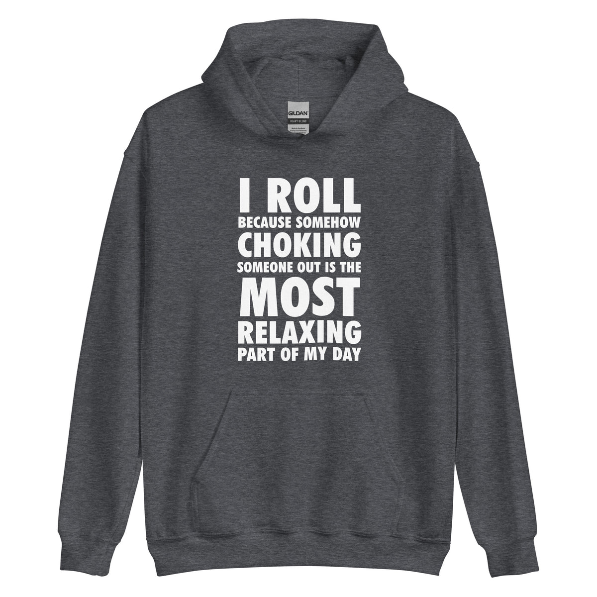 Choking Someone Is the Most Relaxing Part of My Day Unisex Hoodie