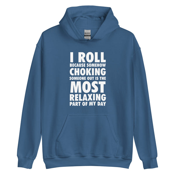 Choking Someone Is the Most Relaxing Part of My Day Unisex Hoodie