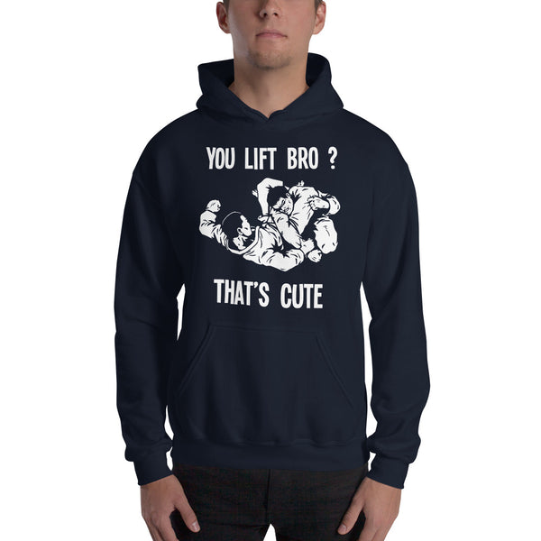 You Lift Bro? That's Cute Unisex Hoodie