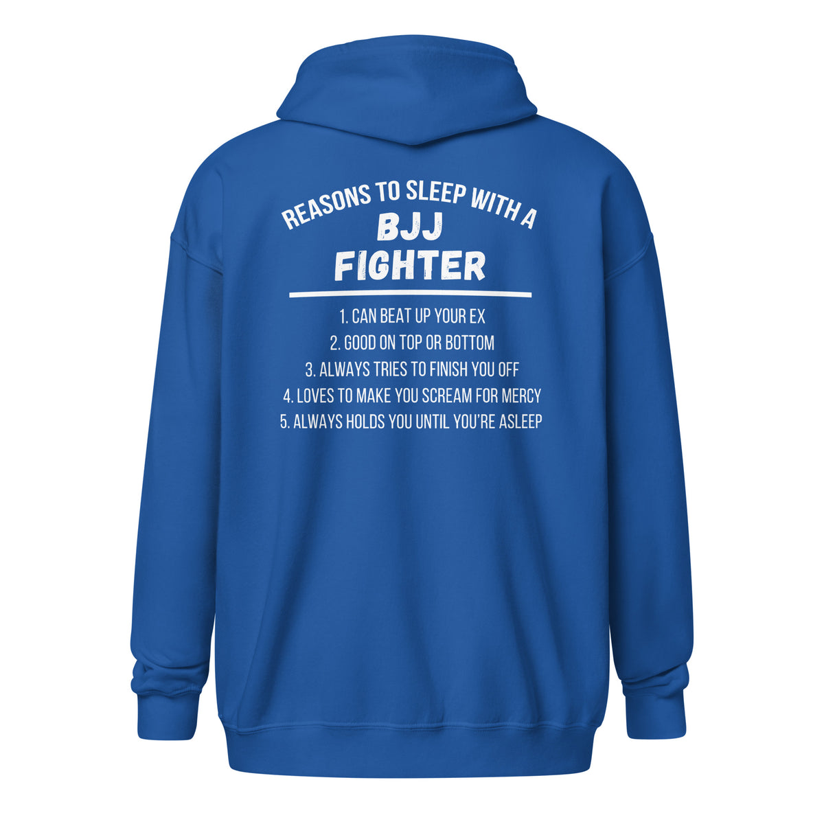 Reasons to Sleep With BJJ Fighter Unisex heavy blend zip hoodie