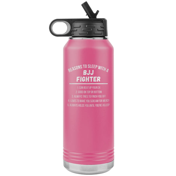 5. Reasons to sleep with a BJJ fighter Water Bottle Tumbler 32 oz-Jiu Jitsu Legacy | BJJ Store