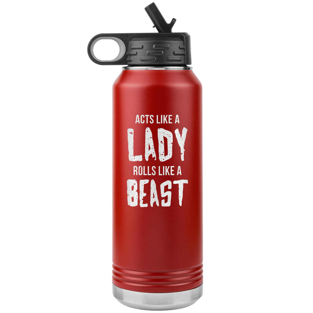 Acts like a lady, rolls like a beast Water Bottle Tumbler 32 oz-Jiu Jitsu Legacy | BJJ Store