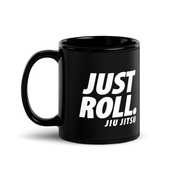 Just Roll Black Glossy Mug