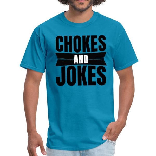 Chokes and jokes Men's T-shirt - turquoise