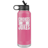Chokes and jokes Water Bottle Tumbler 32 oz-Jiu Jitsu Legacy | BJJ Store